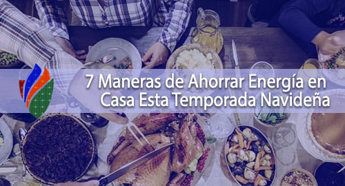 7 Maneras de Ahorrar Energía en Casa Esta Temporada Navideña