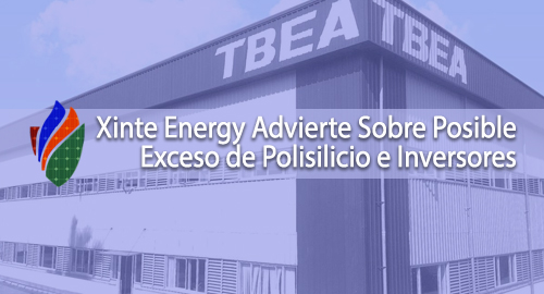 Xinte Energy Advierte Sobre Posible Exceso de Polisilicio e Inversores