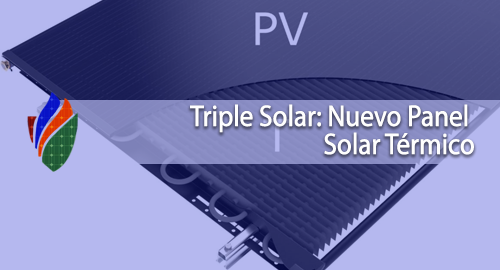 Triple Solar: Nuevo Panel Solar Térmico