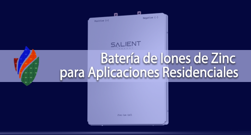 Batería de Iones de Zinc para Aplicaciones Residenciales