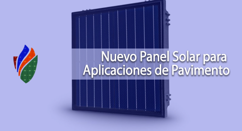 Nuevo Panel Solar para Aplicaciones de Pavimento